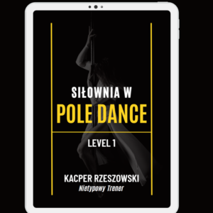 Ebook: Siłownia w Pole Dance level 1